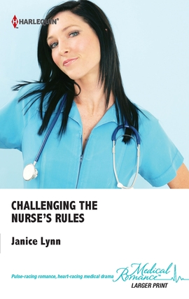Title details for Challenging the Nurse's Rules by Janice Lynn - Available